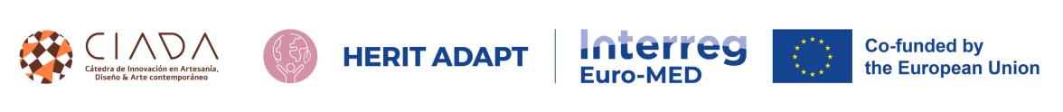 CIADA — Cátedra de Innovación en Artesanía, Diseño y Arte contemporáneo · HERIT ADAPT · Interreg Euro-MED · Cofinanciado por la Unión Europea
